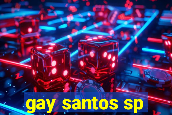 gay santos sp